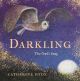 DARKLING: THE OWLS SONG By Catherine Hyde