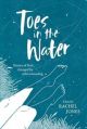 TOES IN THE WATER (WILD SWIMMING STORIES) (PB)